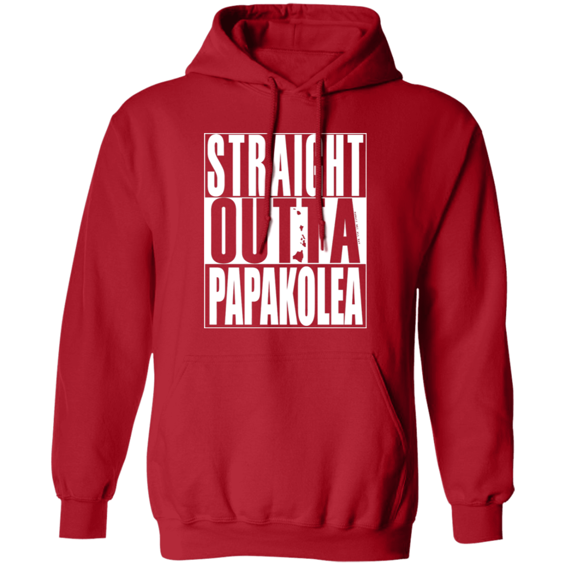 Straight Outta Papakolea (white ink) Pullover Hoodie