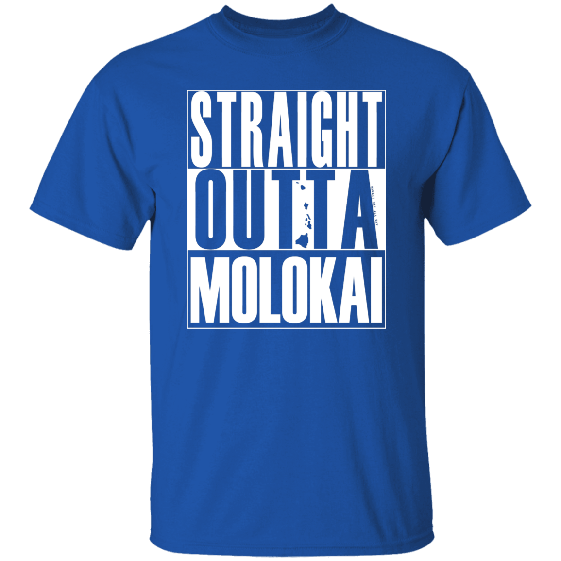 Straight Outta Molokai (white ink) T-Shirt