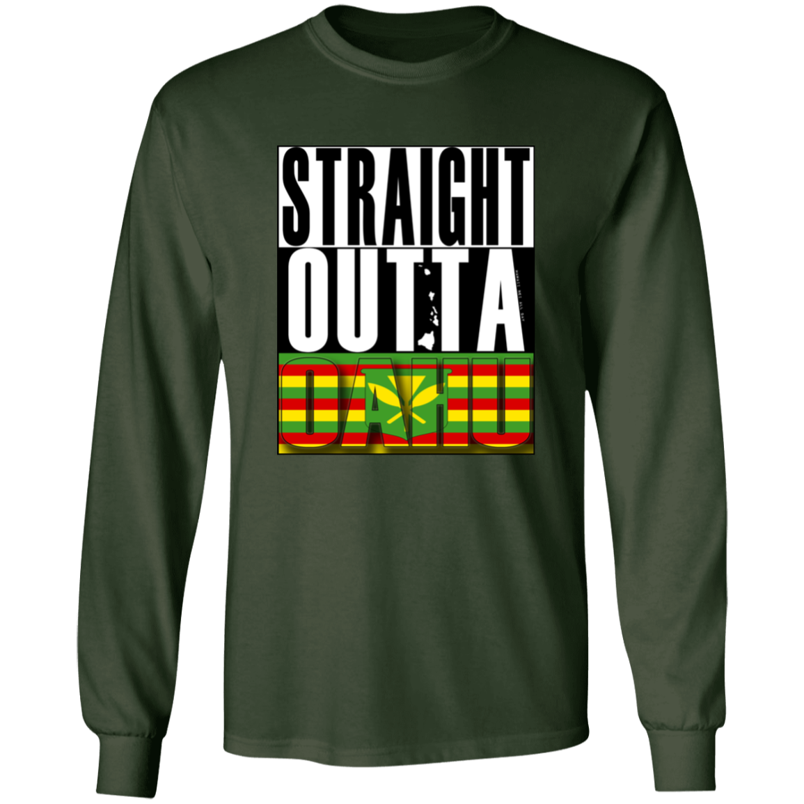 Straight Outta Oahu (Kanaka Maoli)  LS T-Shirt