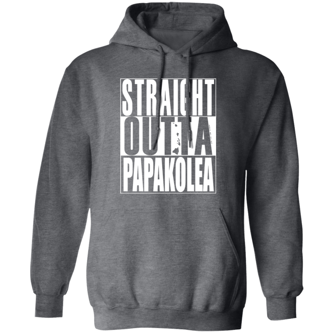 Straight Outta Papakolea (white ink) Pullover Hoodie