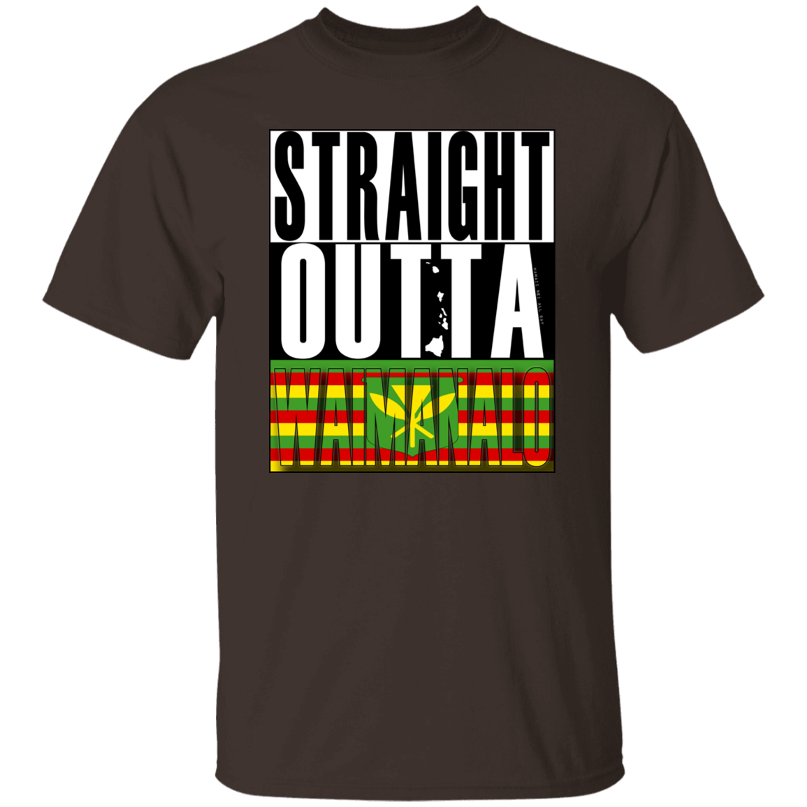 Straight Outta Waimanalo (Kanaka Maoli) T-Shirt