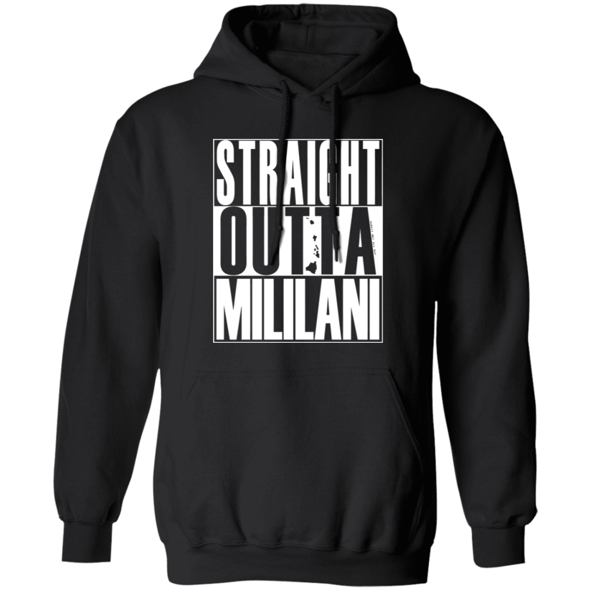 Straight Outta Mililani (white ink) Pullover Hoodie