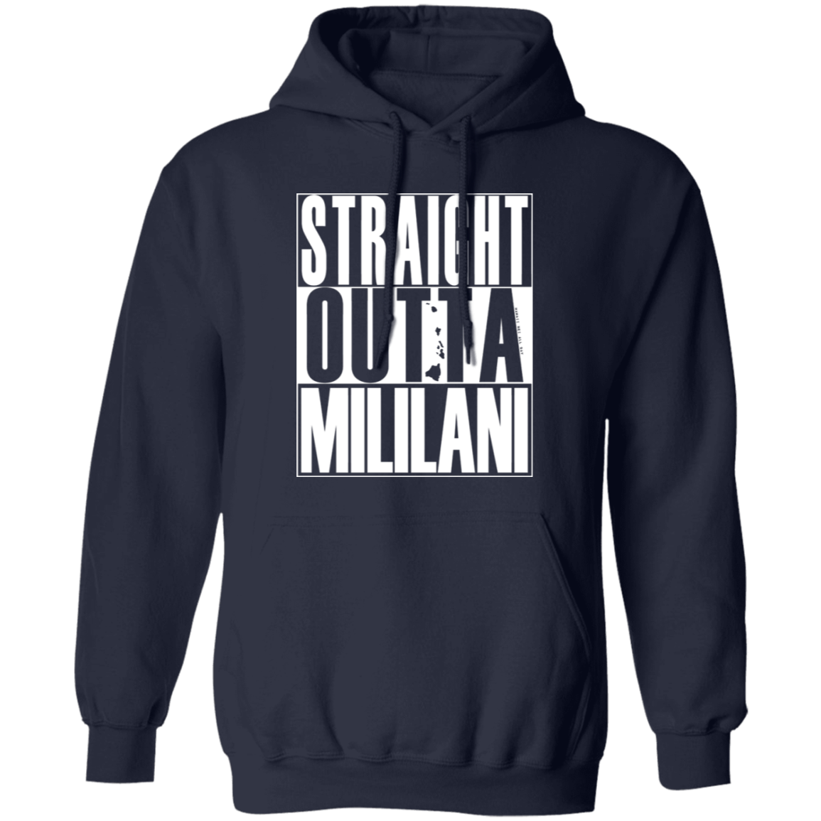 Straight Outta Mililani (white ink) Pullover Hoodie