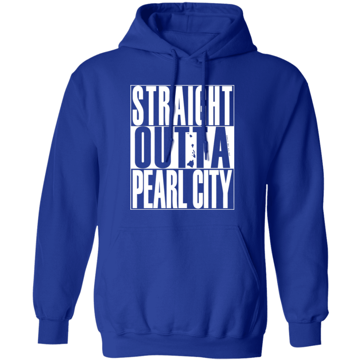 Straight Outta Pearl City (white ink) Pullover Hoodie