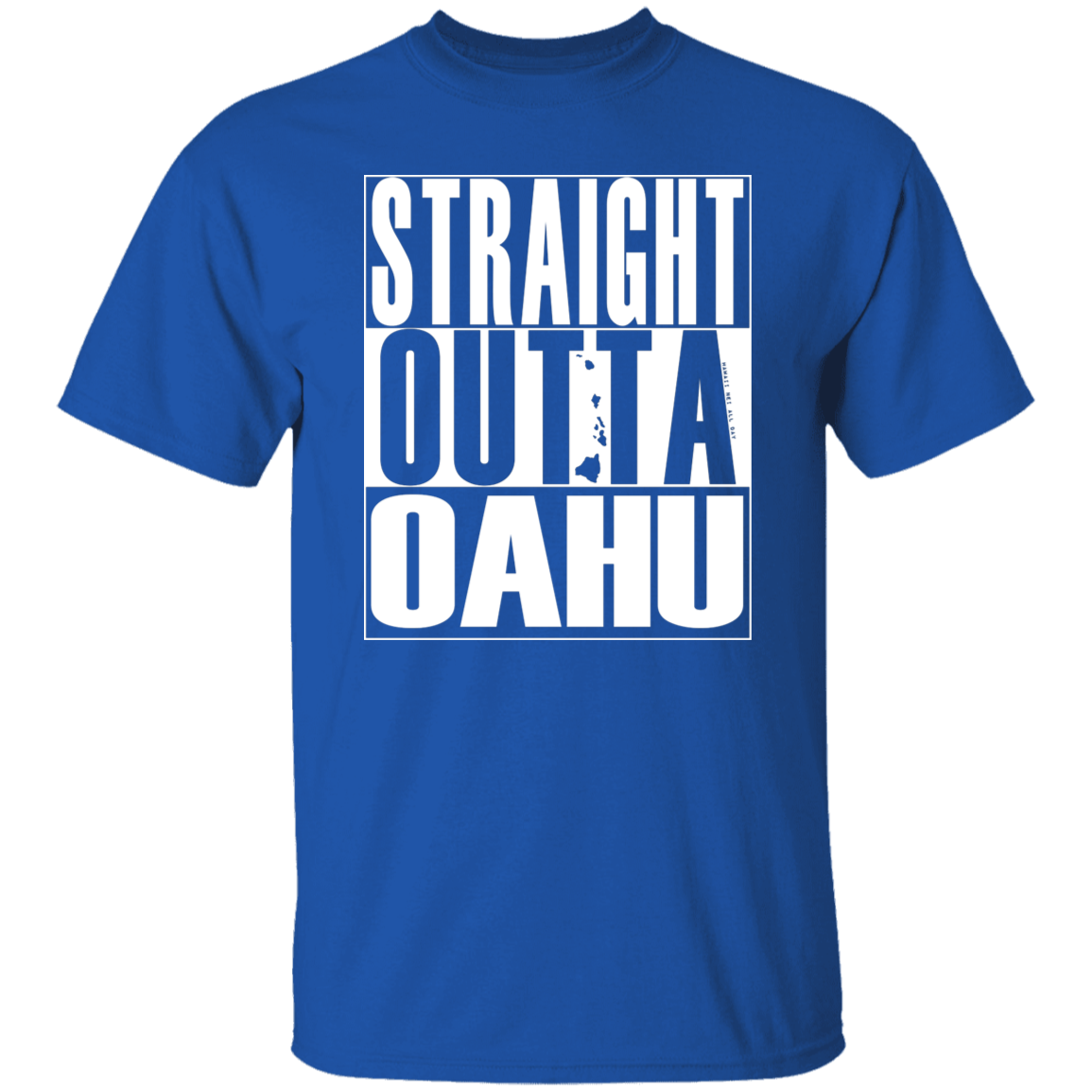 Straight Outta Oahu (white ink) T-Shirt