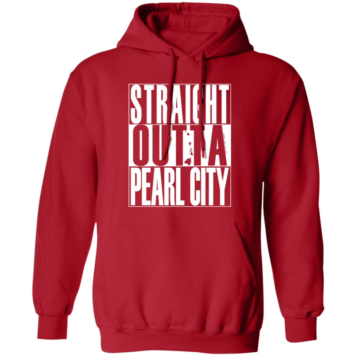 Straight Outta Pearl City (white ink) Pullover Hoodie