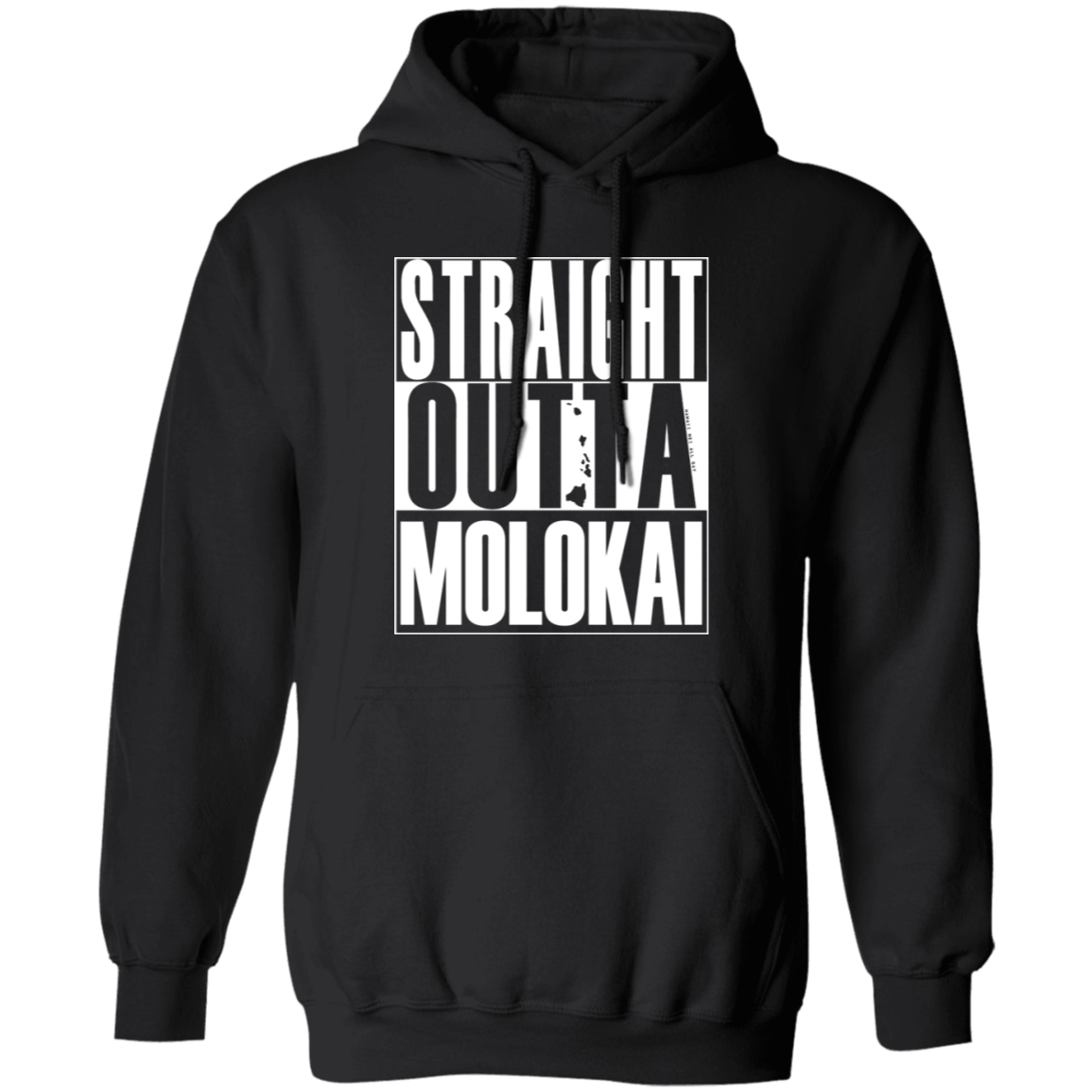 Straight Outta Molokai (white ink) Pullover Hoodie