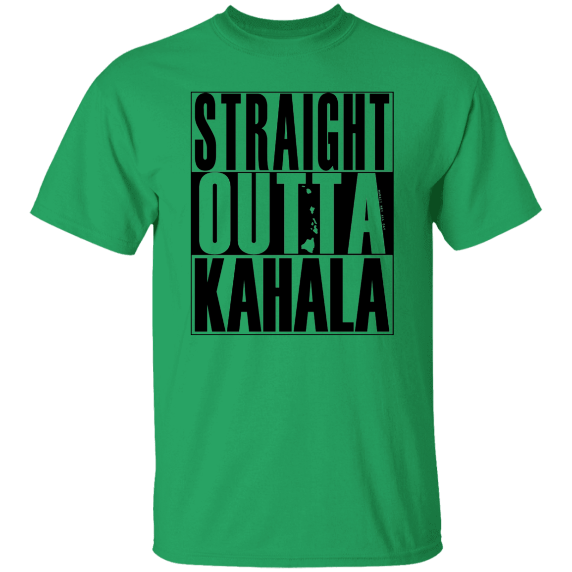 Straight Outta Kahala (black ink) T-Shirt