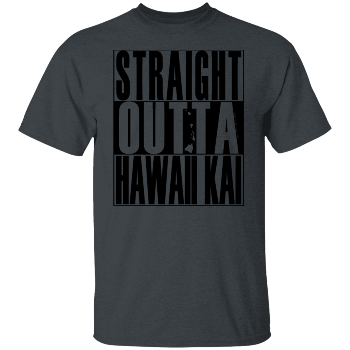 Straight Outta Hawaii Kai (black ink) T-Shirt