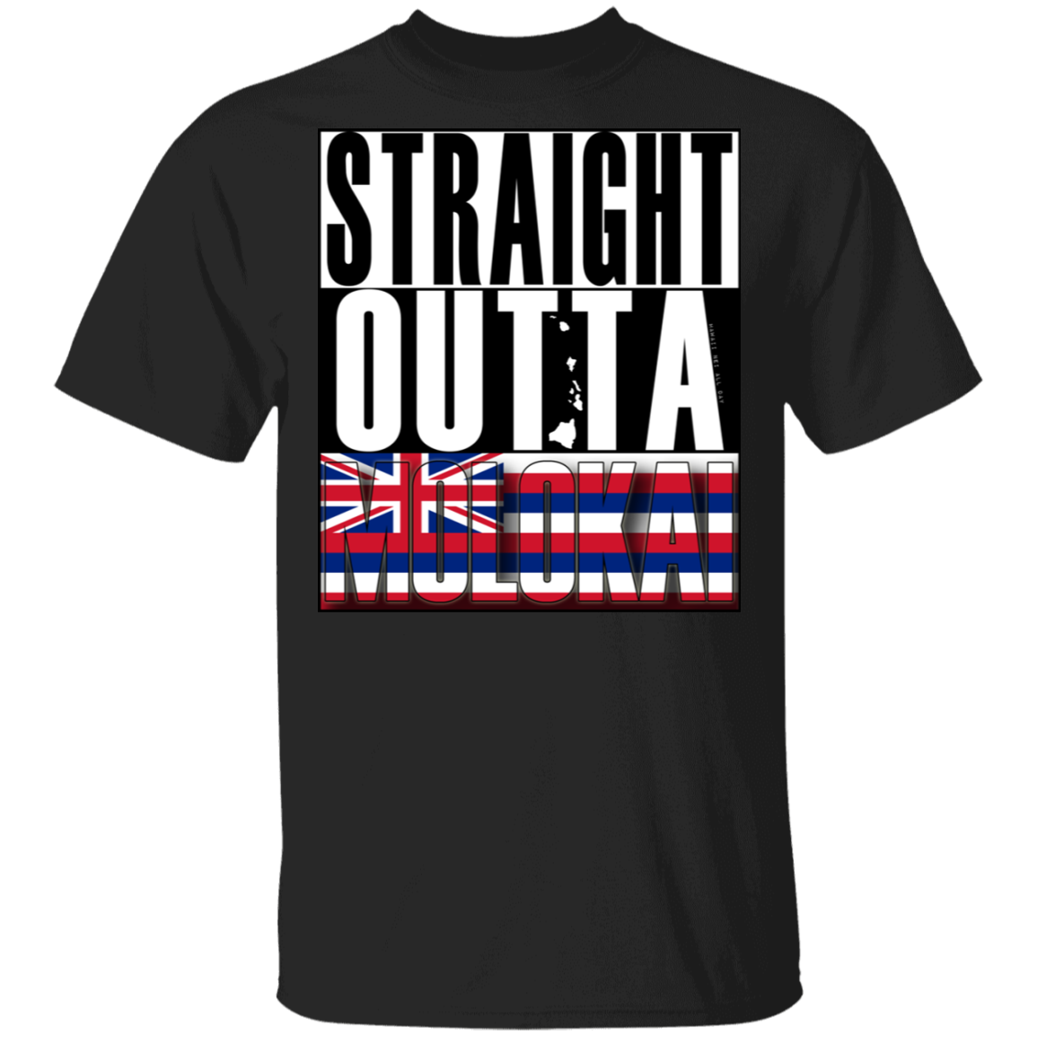 Straight Outta Molokai Hawaii T-Shirt