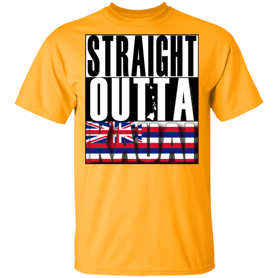 Straight Outta Kauai Hawaii T-Shirt