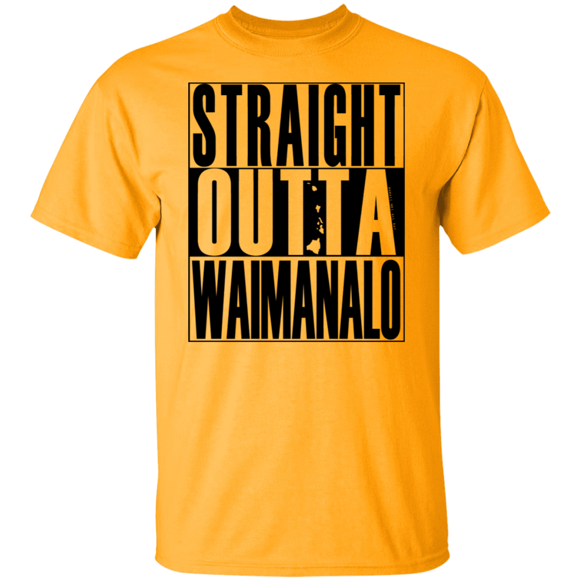 Straight Outta Waimanalo (black ink) T-Shirt