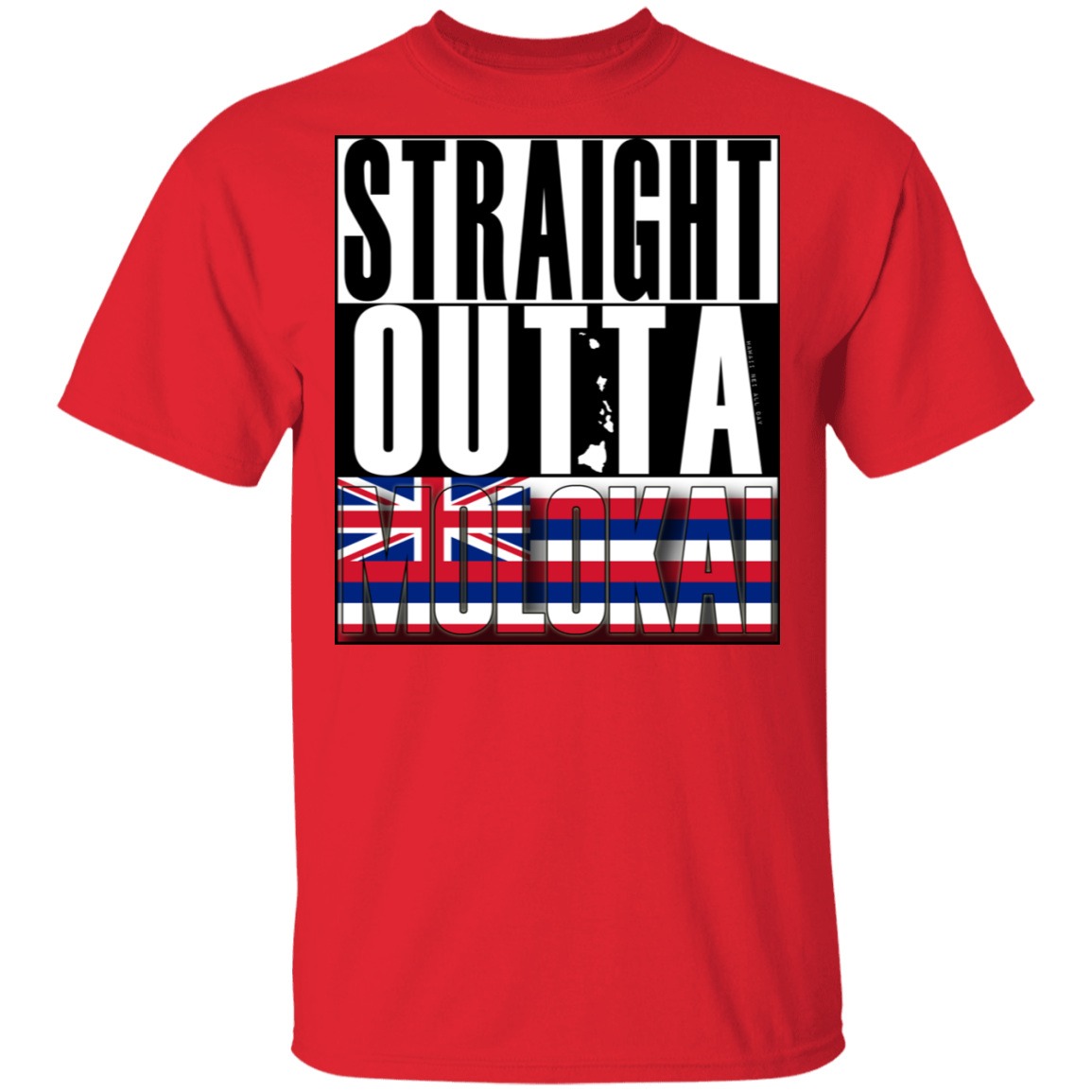 Straight Outta Molokai Hawaii T-Shirt